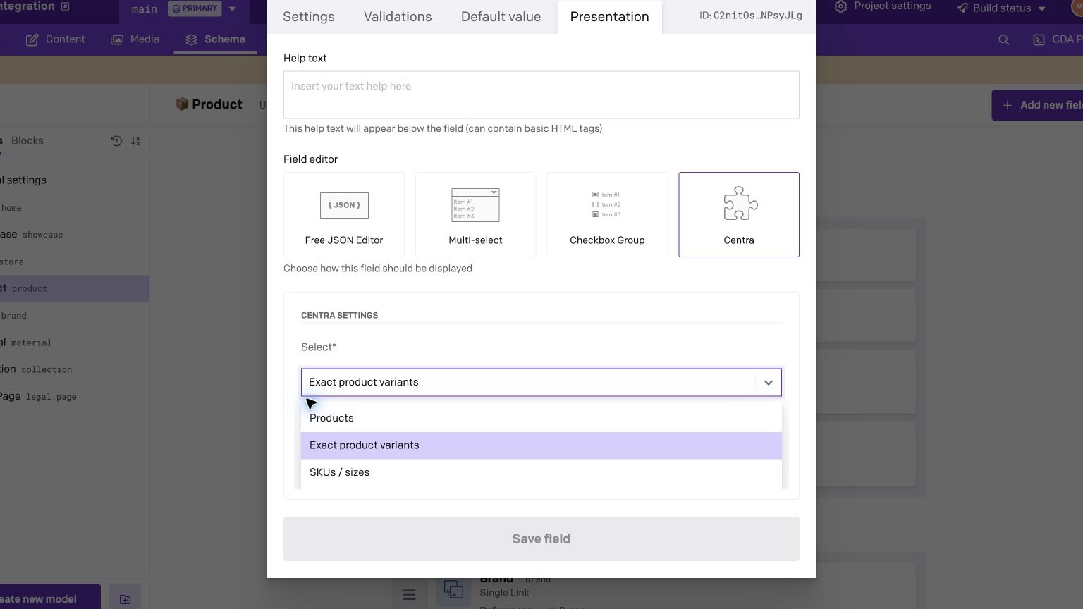 Centra field presentation settings in DatoCMS showing product, exact variant, and SKU selection modes
